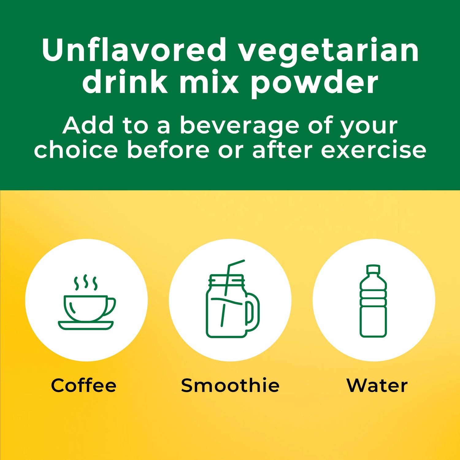 Unflavored Vegetarian Drink Mix Powder.